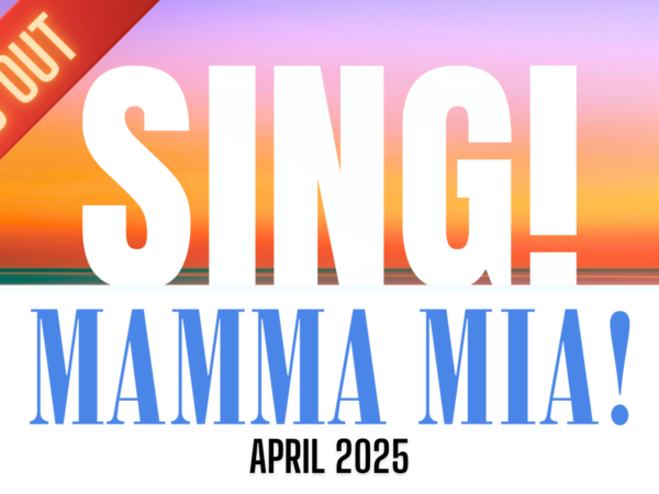 April 2025 - Sing Mamma Mia!